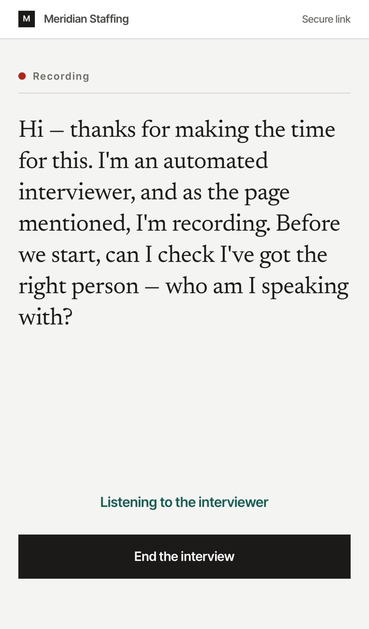 The interviewer says it's an AI, then confirms it has the right person.